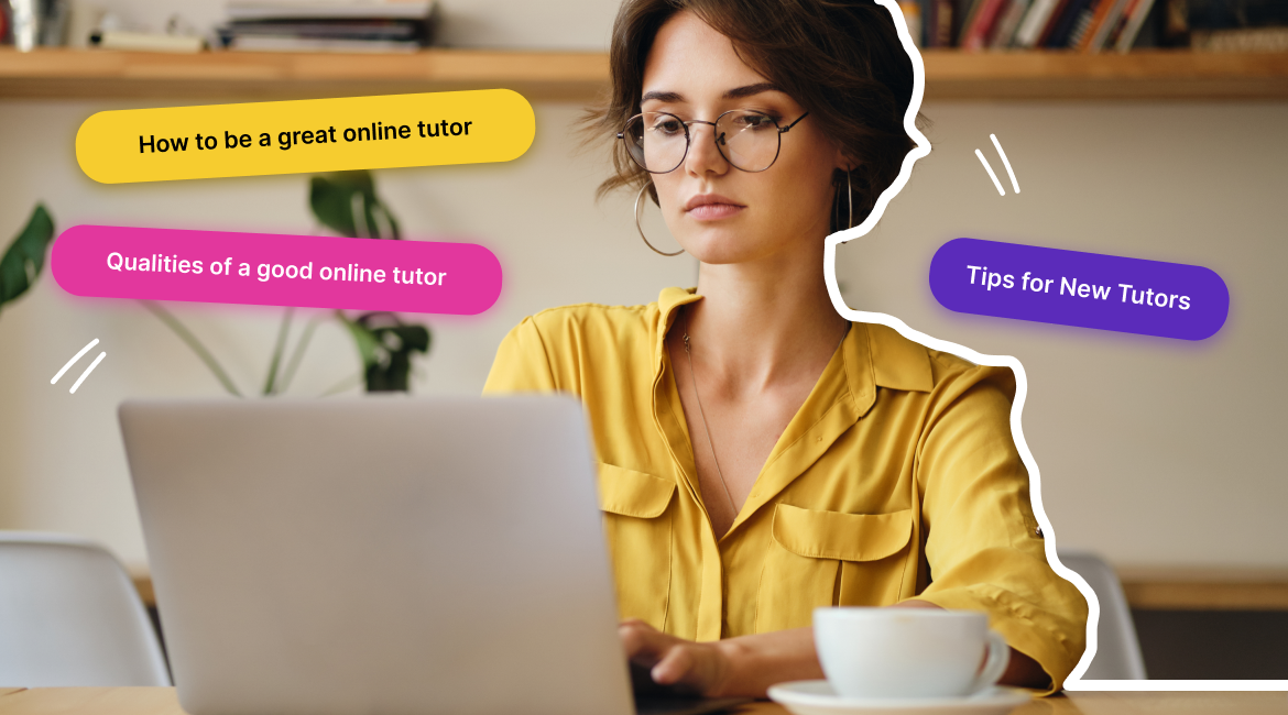 Best Tips on How to Be a Great Online Tutor