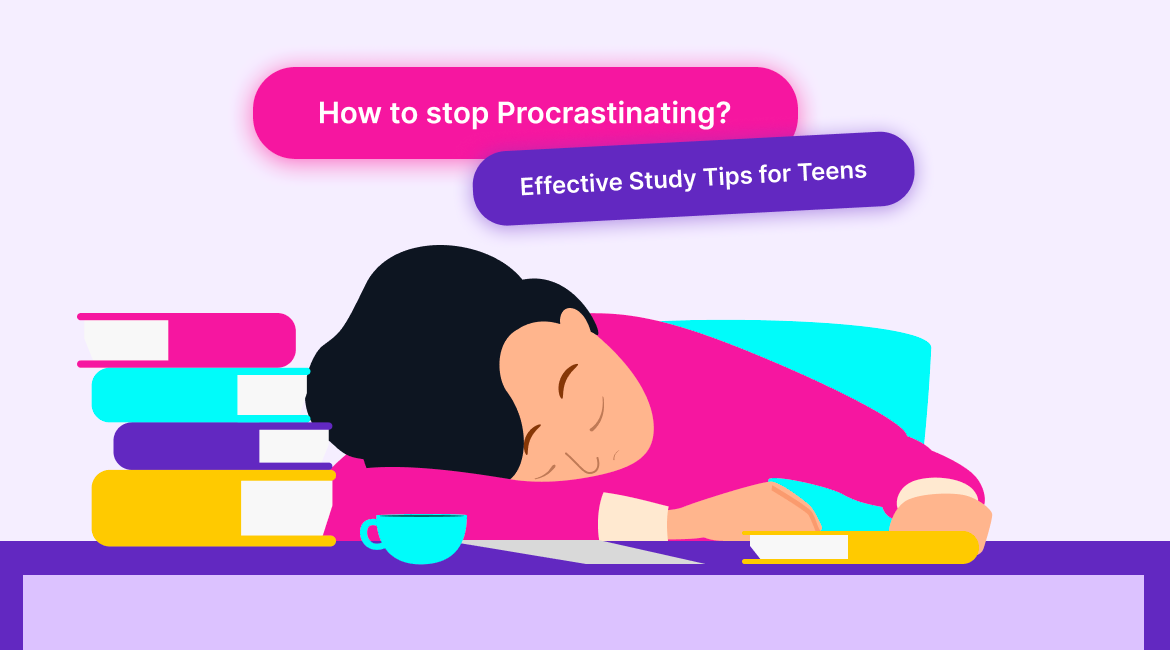 How to Stop Procrastinating: Effective Study Tips for Teens