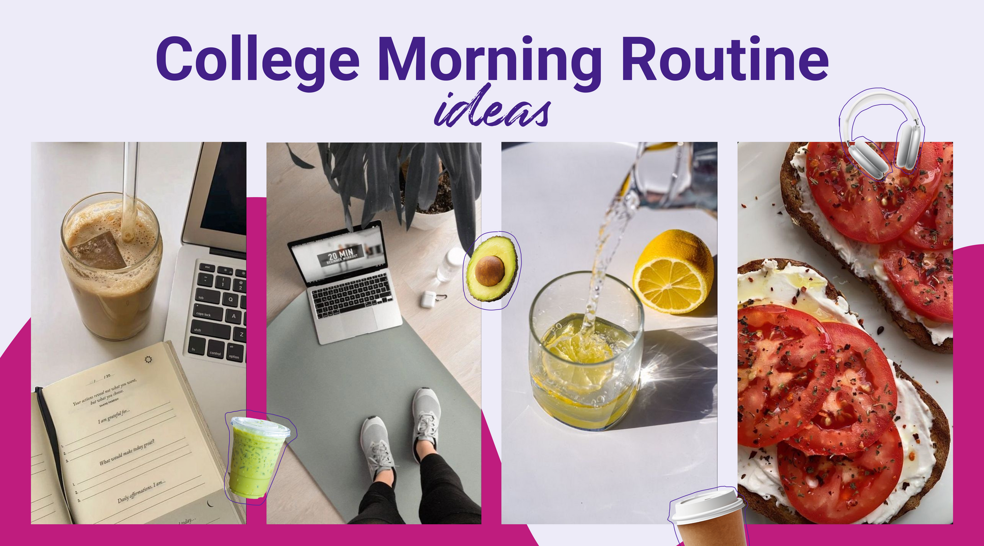 Rise Up Right: College Morning Routine Ideas to Maximize Your Day