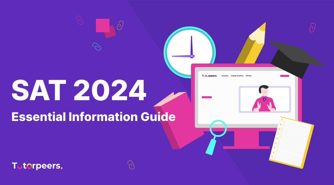 SAT Exam 2024: Essential Information Guide